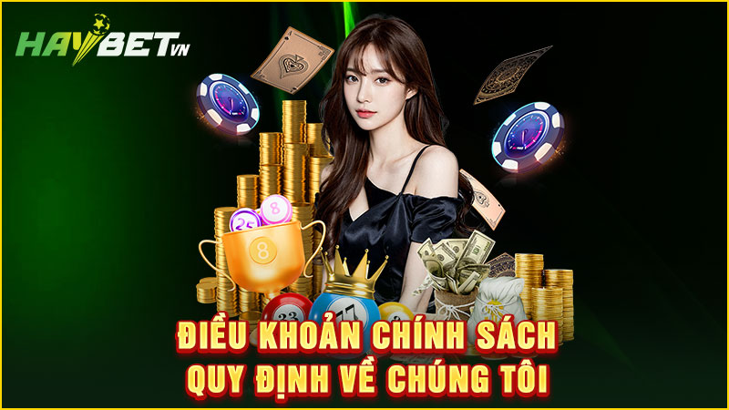Điều khoản chính sách quy định về chúng tôi