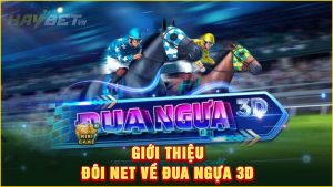 Giới thiệu đôi net về đua ngựa 3d
