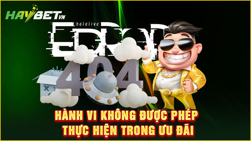 Hành vi không được phép thực hiện trong ưu đãi