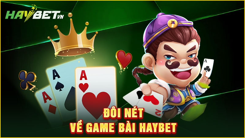 Khám phá sảnh game bài haybet